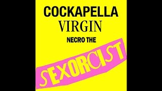 NECRO - &quot;THE SEXPERT&quot; A CAPPELLA