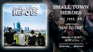 Watch Small Town Heroes Way To Live video