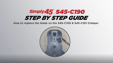S45-C190 Crimp Tool Blade Replacement Instructions for S45-C100 & S45-C101 Crimp Tools
