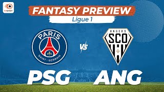 PSG vs ANG | Paris Saint-Germain vs Angers | Ligue 1 | Fantasy Tips & Teams