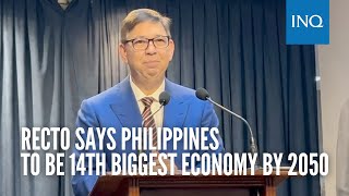 Recto says Philippines to be 14th biggest economy by 2050