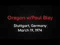 Capture de la vidéo Oregon W/Paul Bley - Stuttgart, March 19, 1974