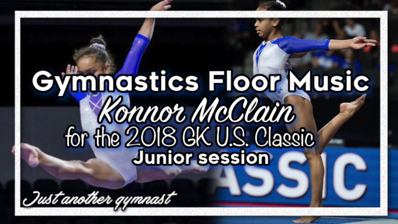 Konnor Mcclain Floor Music 2018 Gk U S Classic Youtube