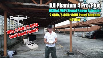 DJI Phantom 4 Pro/Plus Range Extender Kit- Why ARGtek 2.4GHz/5.8GHz Dual Band Panel Antenna