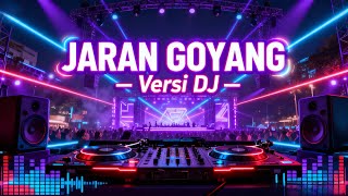 DJ JARAN GOYANG REMIX VIRAL TIKTOK FULL BASS TERBARU 2024
