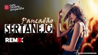 MEGA PANCADÃO SERTANEJO | Eletronejo | Sertanejo Remix |As Melhores 2021 #03