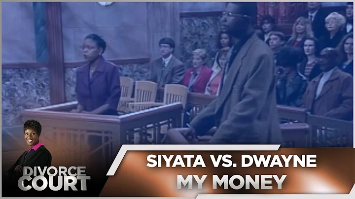 Divorce Court OG - Siyata vs. Dwayne: My Money - S...