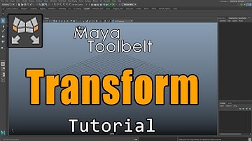 The Maya Toolbelt - Transform