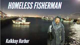 Enter Mike | Homeless living 7 years Kalkbay Harbor | Cape Town | South Africa 🇿🇦