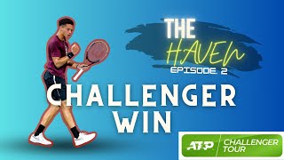 FIRST ATP CHALLENGER WIN Ep. 2 - The Haven (Road to Tunisia)