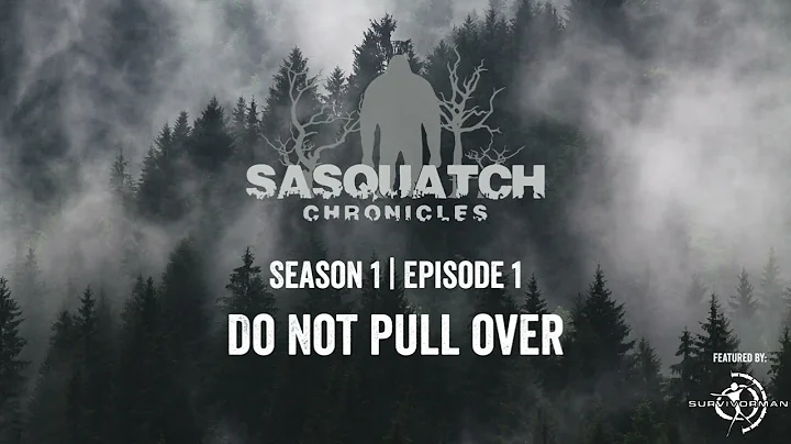 Sasquatch Chronicles | Season 1 | Episode 1 | Do N...