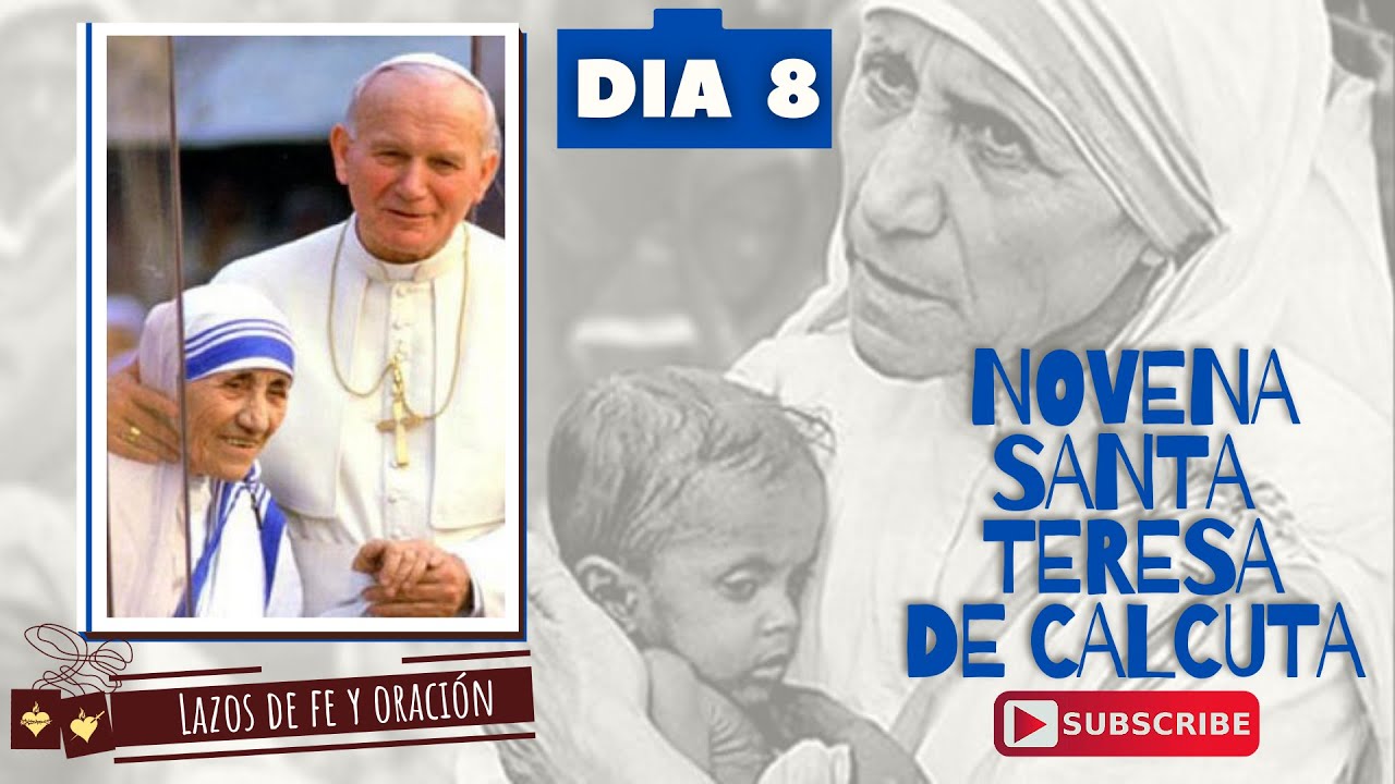 NOVENA MADRE TERESA DE CALCUTA, DÍA 8 (Novena Santa Madre Teresa) - YouTube