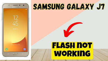 Samsung Galaxy J7 Flash Not working || fix flash light problem || How to solve flash light issues