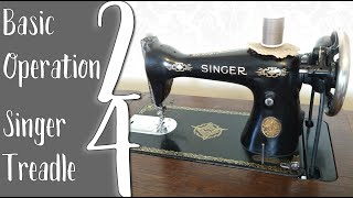 How to use a Vintage Antique Singer 15 Treadle Sewing Machine - threading needle bobbin, adjust