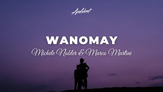 Michele Nobler & Marco Martini - Wanomay Orchestral Rework Ambient Clical Piano