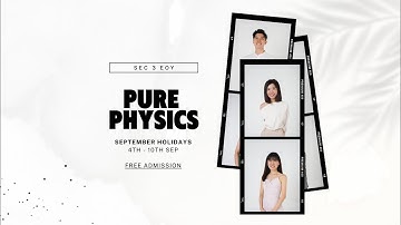 [Sec 3 EOY] Pure Physics Revision - Measurements, Kinematics, Forces, Turning Effects, WEP, Pressure