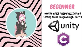 Unity Tutorial _How To Make Anime Quiz Game - (Setting Coding)_Part 4 By Pewchan screenshot 2