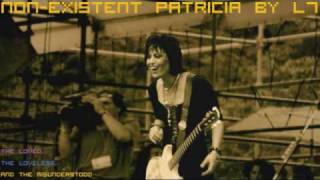 Non-Existent Patricia by L7 chords