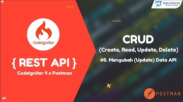 Tutorial REST API CodeIgniter 4 Postman #5. Mengubah (Update) Data API Pegawai