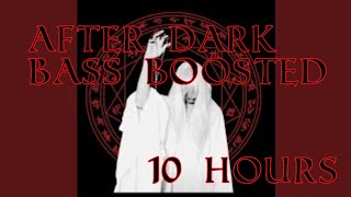 After Dark Bass Boosted 10 Hours Shadowlighter0 Request