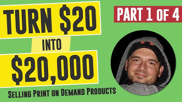 I Turned $20 into $20,000 Selling Print on Demand Products (PART 1 of 4)