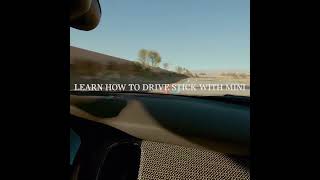 How To Drive Stick With MINI