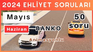 2024 Ehliyet Sınav Soruları | Mayıs, Haziran Çıkmış Ehliyet Soruları