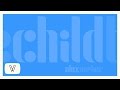 Miniature de la vidéo de la chanson The Child (Radio Edit)