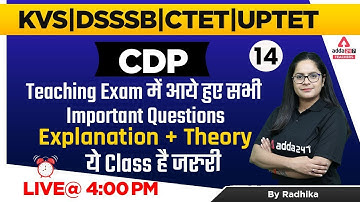 DSSSB/KVS/CTET/UPTET 2022 | CDP | Important Questions Explanation + Theory | By Radhika Ma