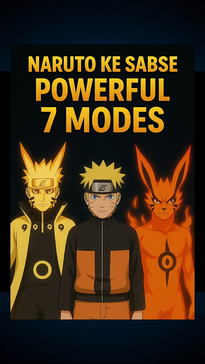 Naruto ke Sabse Powerful 7 Modes 🔥 | Baryon Mode se Six Paths Tak Full Journey! #shortanime