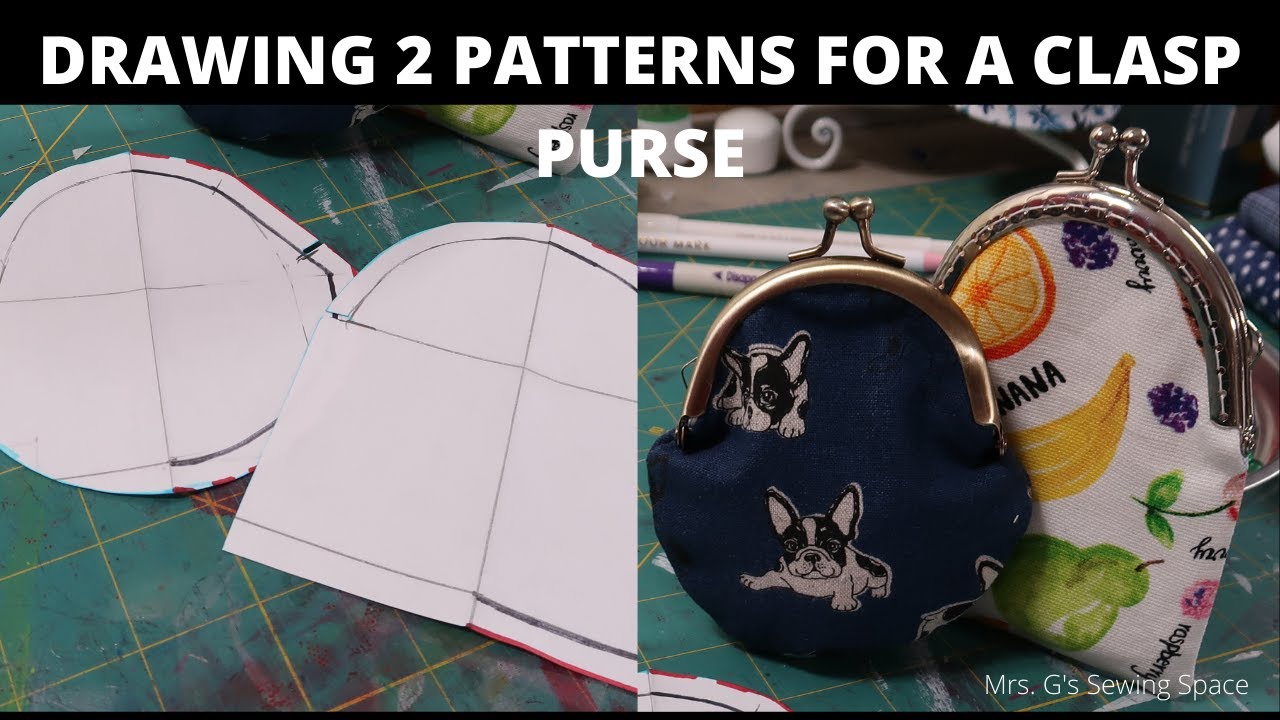 Drawing 2 Patterns for a Clasp Purse, TUTORIAL