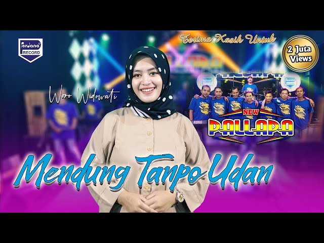 Mendung Tanpo Udan - Woro Widowati - New Pallapa ( Official Music Video ) class=