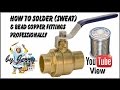 How to Solder (sweat) and Bead a Ball Valve