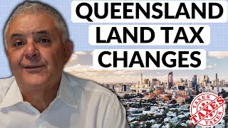 Queensland Land Tax Changes | Australian Tax