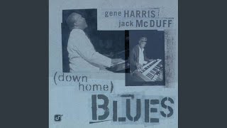 Video thumbnail of "Gene Harris - Down Home Blues"