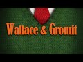 Wallace  gromit  main theme by julian nott  aardman animations