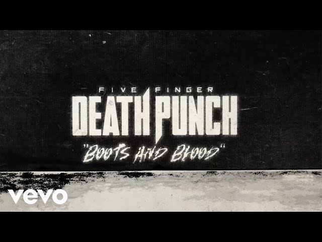 Five Finger Death Punch - Boots and Blood (Official Lyric Video) class=