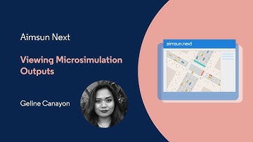 Aimsun Next Tutorial 2 - Viewing Microsimulation Outputs