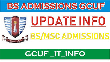 Update Info About BS/Msc Admissions #GCUF  #GCUF IT    #GC UNIVERSITY FAISALABAD  #IT SERVICES