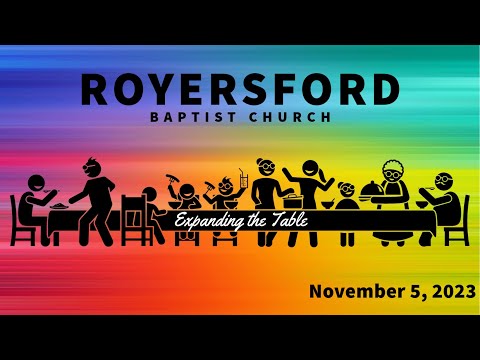 Royersford Baptist Church Worship: November 5, 2023