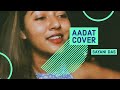 Sayani das  aadat cover