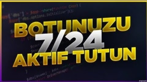 DİSCORD  7/24 AKTİF BOT YAPMAK? | 2022 | BEDAVA UPTİME
