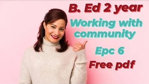 how to make b. ed 2 year file || working with community|| epc 6 with free pdf #bedassignment #files