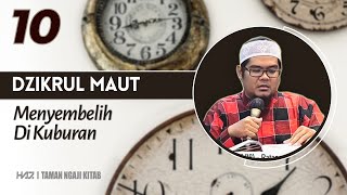 DZIKRUL MAUT (10) -