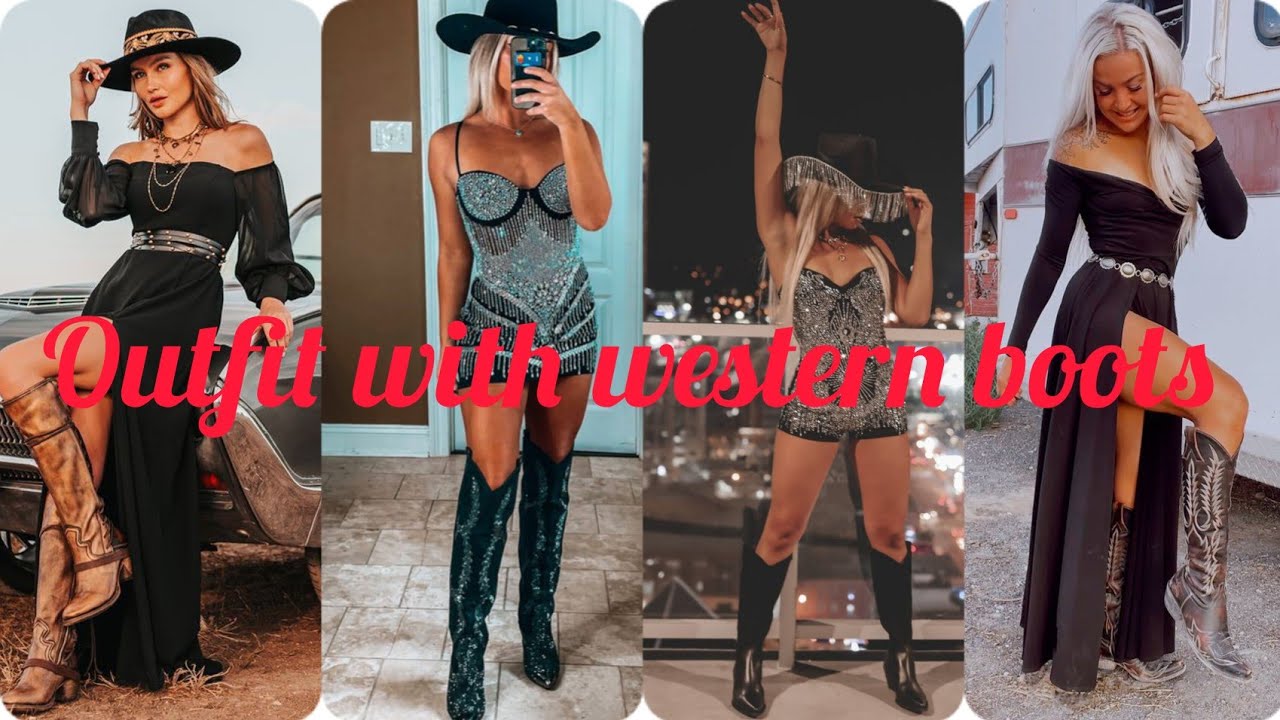 outfits with western boots/what to wear with cowboy boots/women cowboy boots 