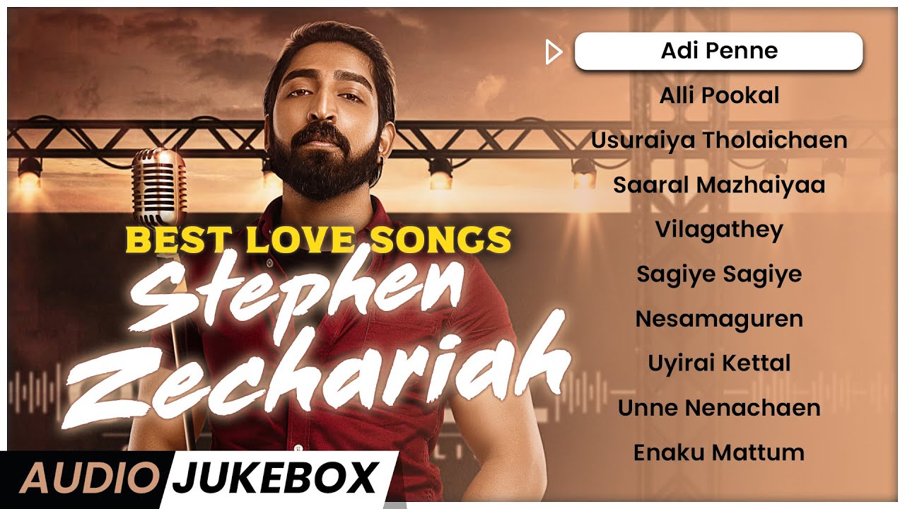 STEPHEN ZECHARIAH Songs  Love Collections  Best Melodies  Tamil Hit Songs  Jukebox Channel