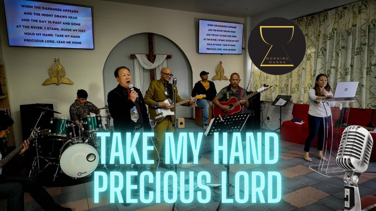 Take My Hand Precious Lord performed by Morning Manna
