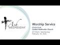 Wednesday, February 18, 2026, 7PM -Ash Wednesday Worship Service