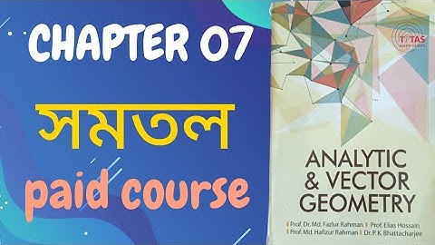 The Planes || সমতল || Analytic and Vector Geometry Chapter-07 || Demo class|| Honours 1st year.