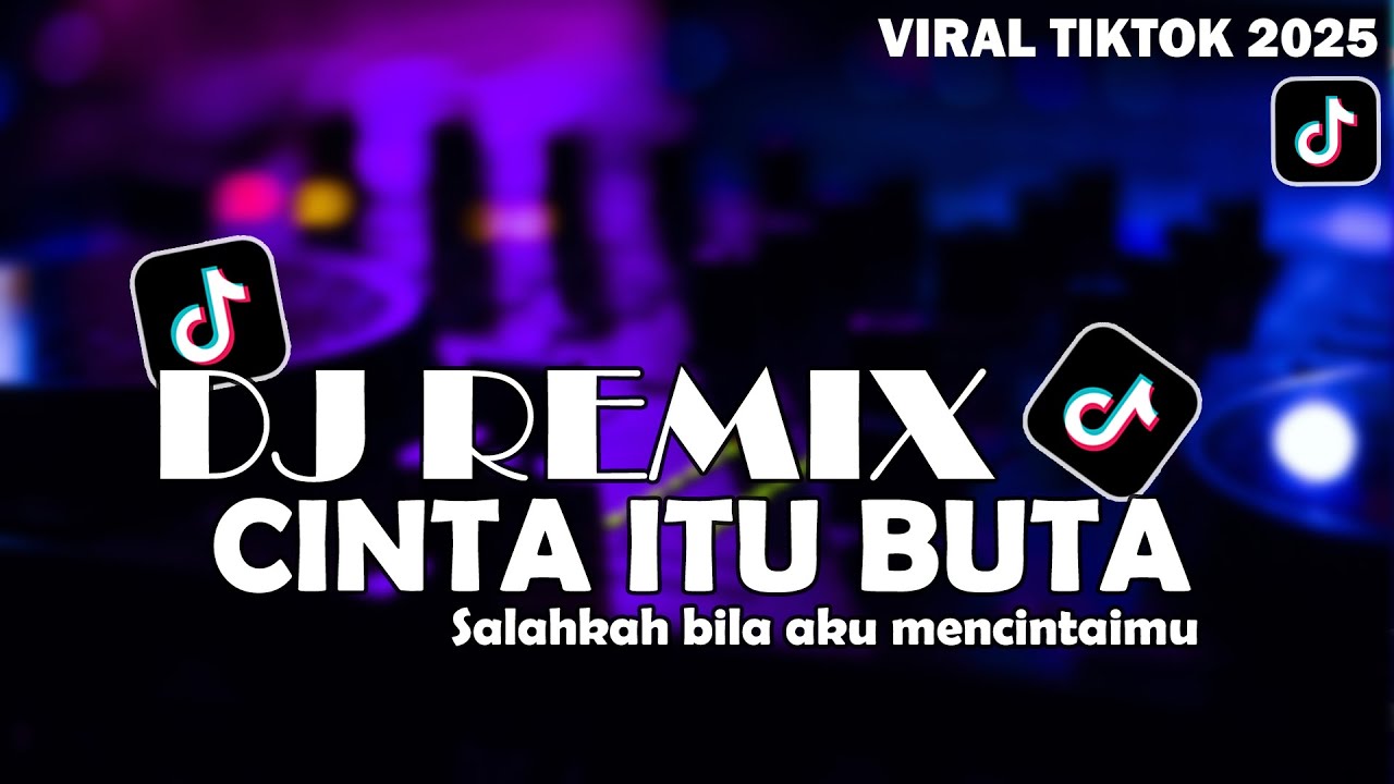 DJ LOVE IS BLIND | REMIX (Is it wrong if I love you) VIRAL TIKTOK SONG 2025!